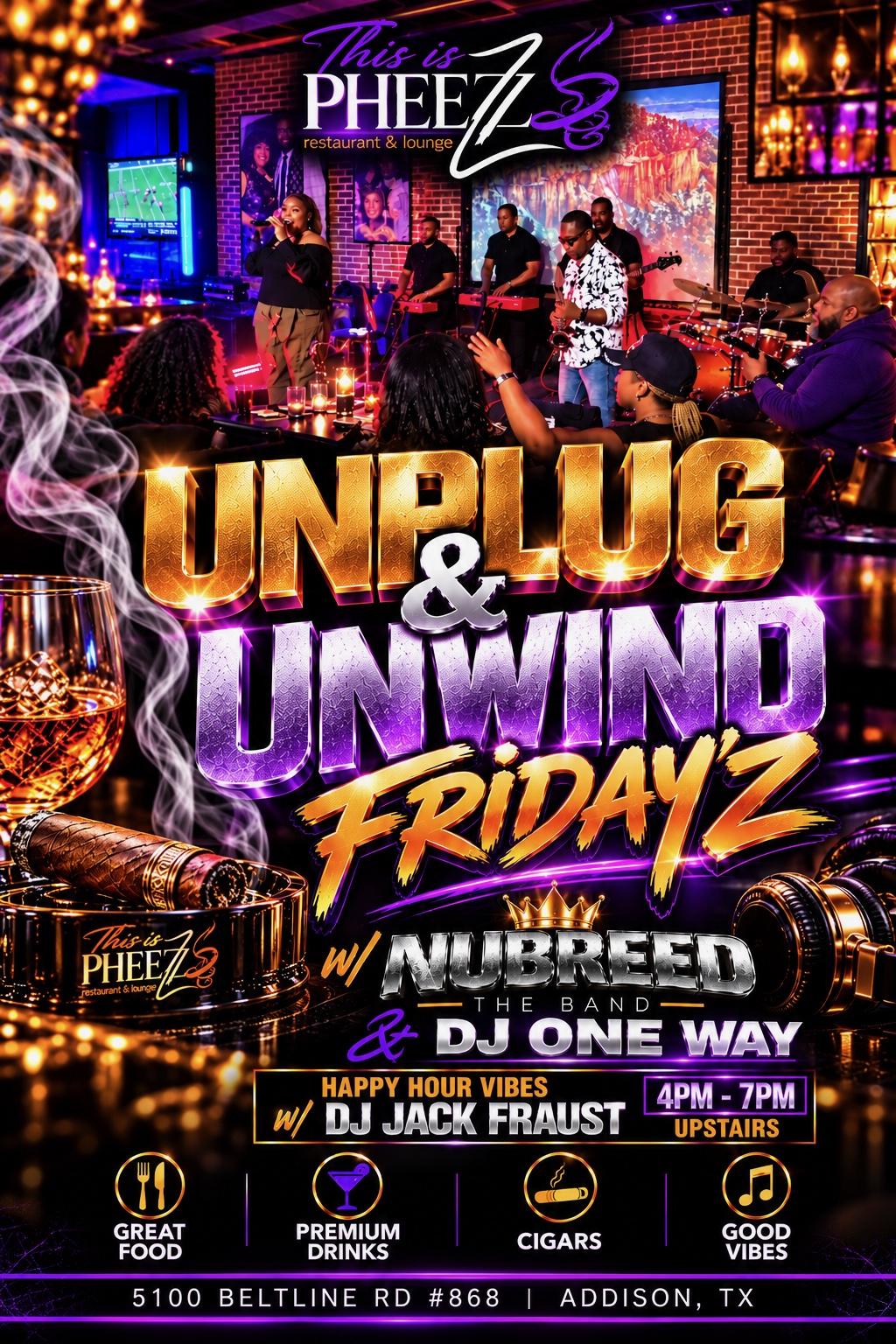 Unplug and Unwind Fridayz at This Is Pheezz featuring Nubreed The Band, DJ One-Way, and DJ Jack Fraust
